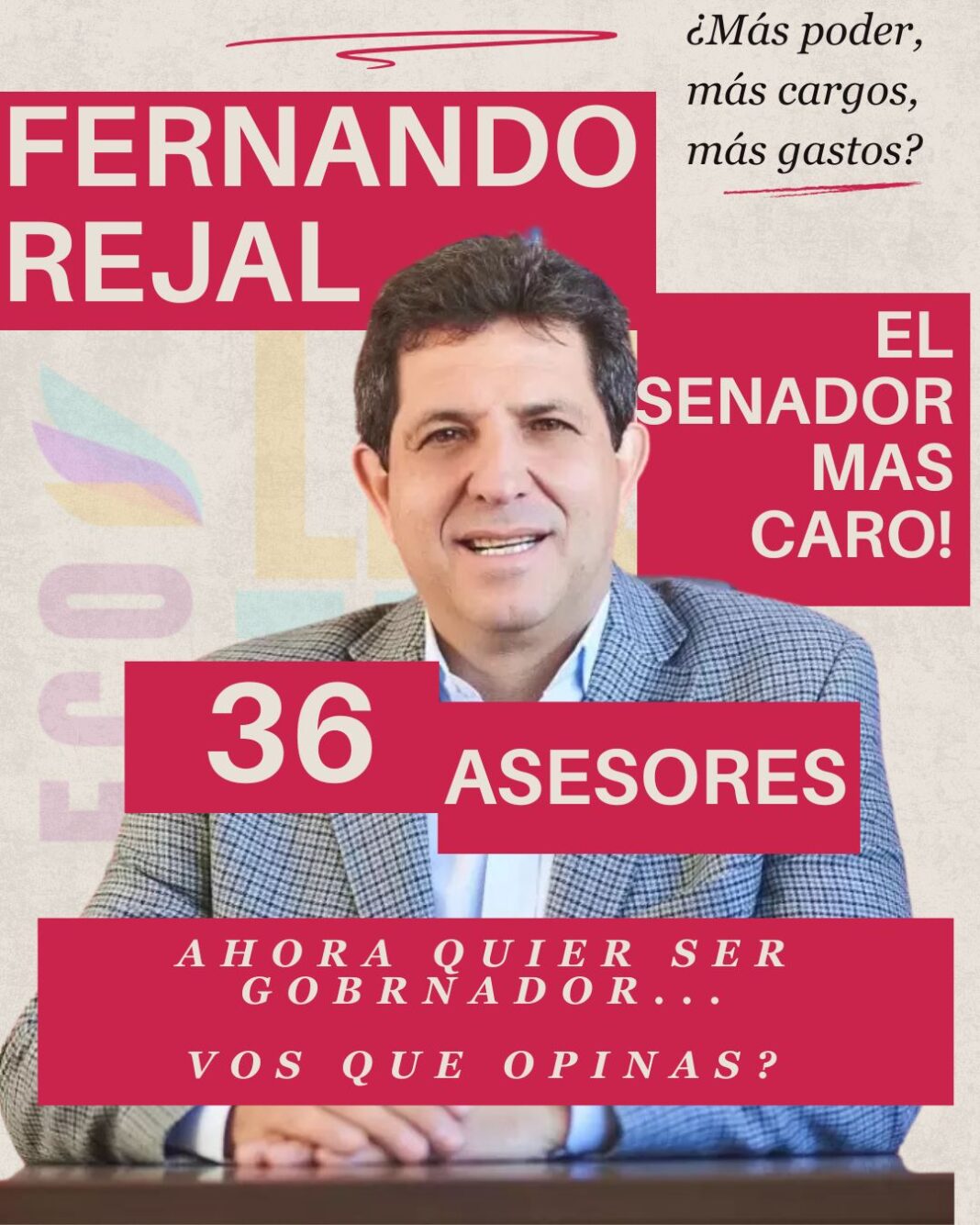 Fernando Rejal quiere ser gobernador… ¡y es el senador más caro de La Rioja!