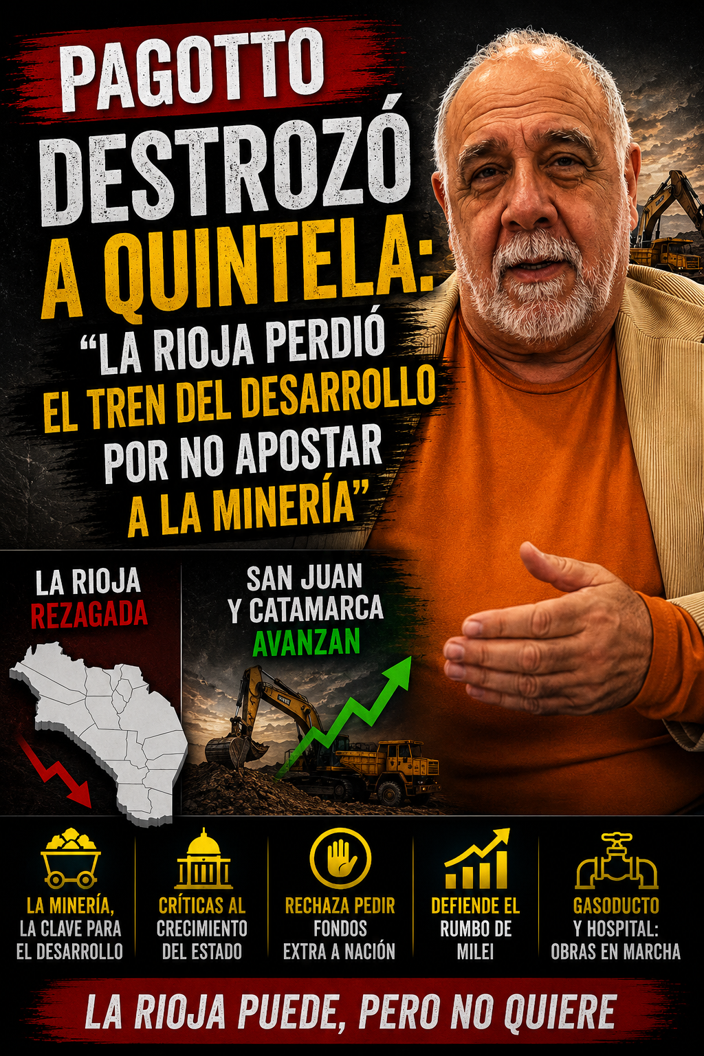Pagotto apuntó contra Quintela: «La Rioja perdió el tren del desarrollo por no apostar a la minería y al empleo privado»